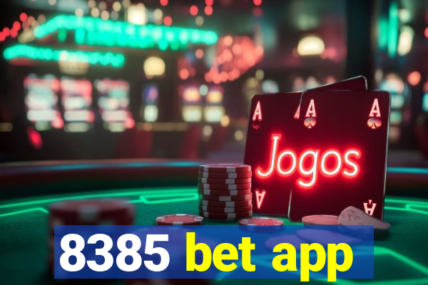 8385 bet app